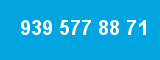 939 577 88 71
